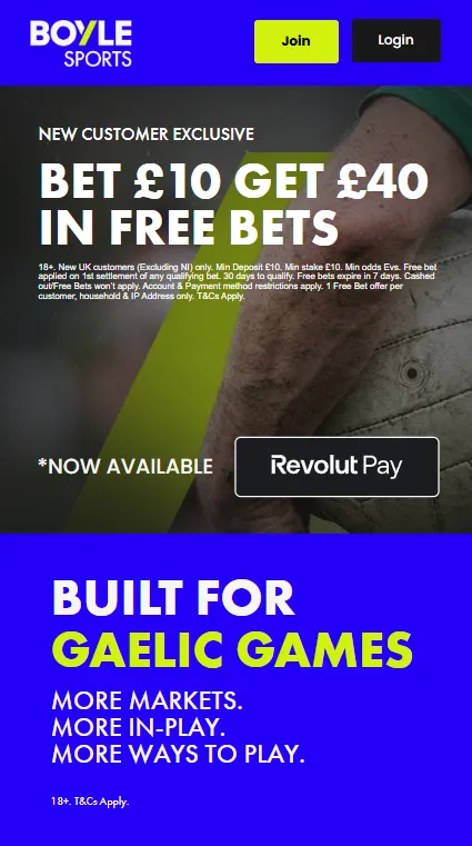 BoyleSports welcome offer banner: bet £10 get £40 in free bets, built for Gaelic Games, with Revolut Pay shown as available