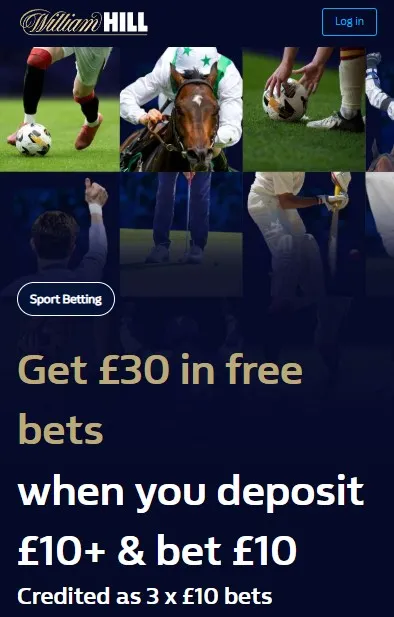 William Hill sports welcome offer: get £30 in free bets when you deposit £10 and bet £10