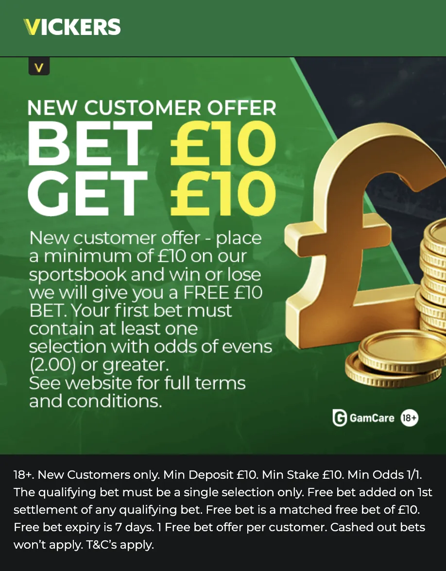 Bet Vickers new customer offer of Bet £10, Get £10 in free bets